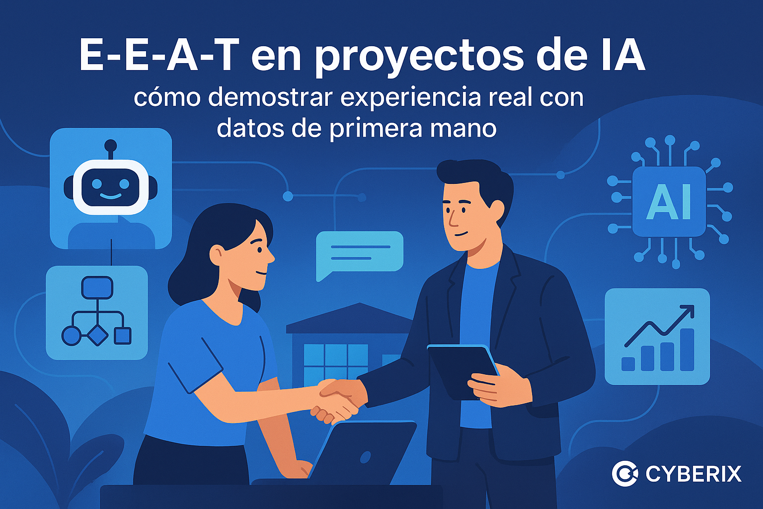 EEAT en proyectos de IA: cómo demostrar experiencia real con datos de primera mano